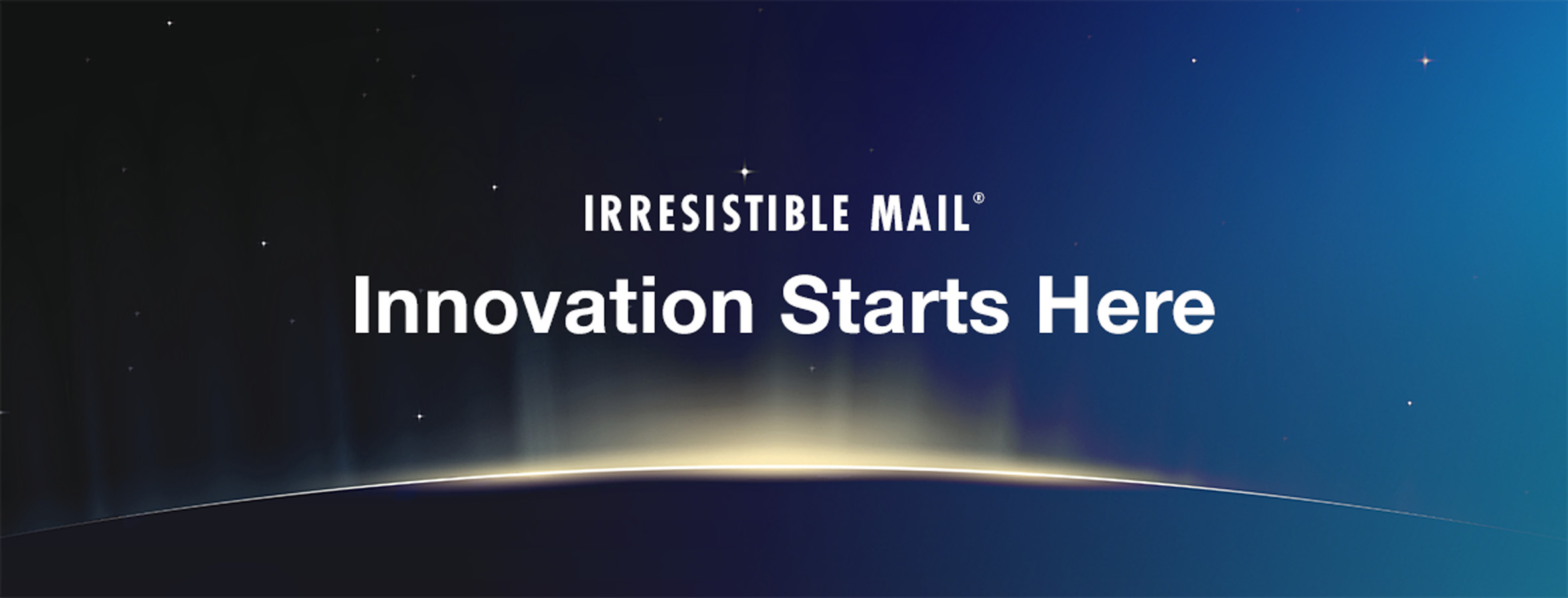 Irresistible Mail(R): Innovation Starts Here